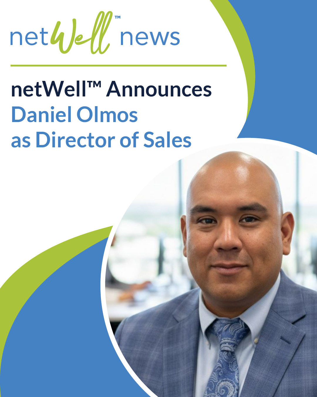 Branded netWell graphic announcing Daniel Olmos as Director of Sales