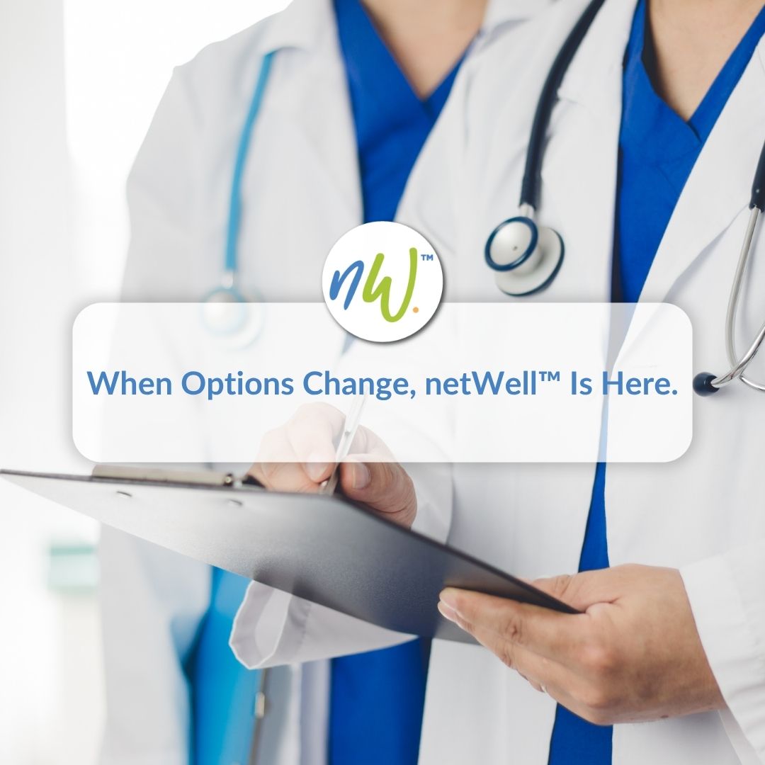 Healthcare sharing alternative support message with text When Options Change netWell is Here